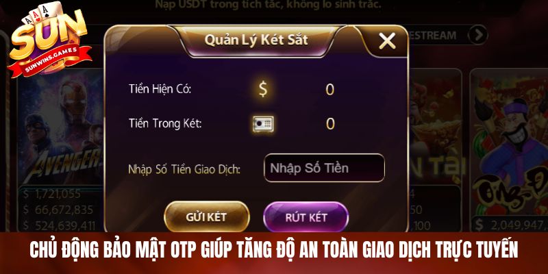 Chủ động bảo mật OTP giúp tăng độ an toàn giao dịch trực tuyến