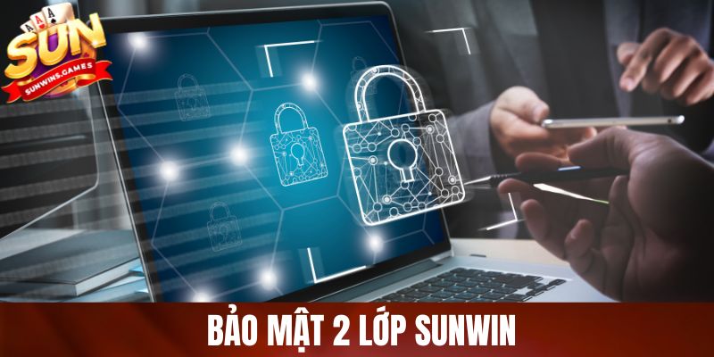 Bảo Mật 2 Lớp SUNWIN Là Gì? Cách Bật Và Sử Dụng An Toàn 2026