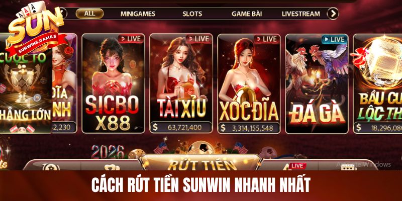 Hướng Dẫn Cách Rút Tiền SUNWIN Nhanh Nhất Dành Cho Tân Thủ