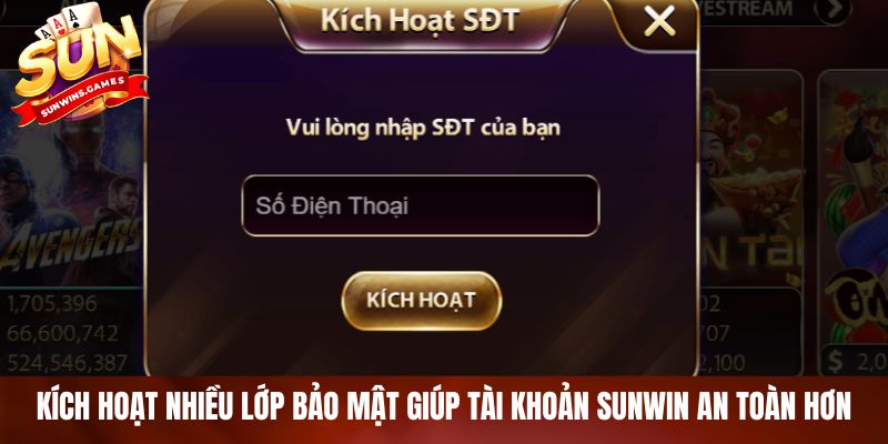 Kích hoạt nhiều lớp bảo mật giúp tài khoản SUNWIN an toàn hơn