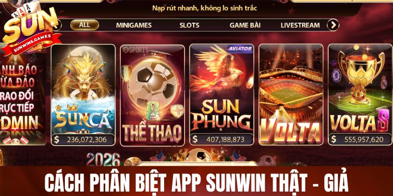 Cách phân biệt app SUNWIN thật – giả trong 5 phút 